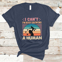 I Can't I'm Busy Growing A Human Pregnant Mom Vintage First Mother's Day T Shirt - Wonder Print Shop
