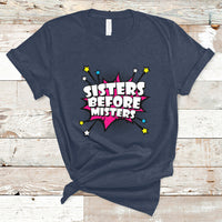 Sisters Before Misters Retro Galentine's Day T-Shirt - Wonder Print Shop