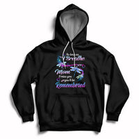 As Long As I Breathe Mom I Miss You You'll Be Remembered Mother's Day Hoodie - Wonder Print Shop