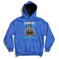 Barber The Man The Myth The Legend Hoodie - Wonder Print Shop