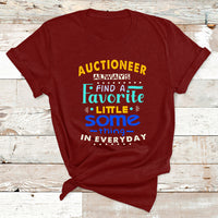Auctioneer Always Find A Favorite Little Some Thing In Everyday T Shirt - Wonder Print Shop