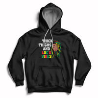 Thick Thighs And Locd Vibes Melanin Black History Month Hoodie - Wonder Print Shop