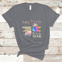 Whisper Words Of Wisdom Let It Be Floral Dragonflies Flowers T Shirt - Wonder Print Shop