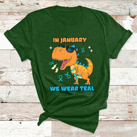 In January We Wear Teal Cervical Cancer Awareness T Shirt - Wonder Print Shop