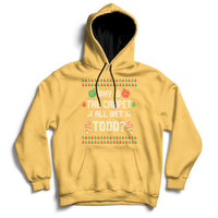 Ugly Why Is The Carpet All Wet Todd Funny Christmas Hoodie - Wonder Print Shop