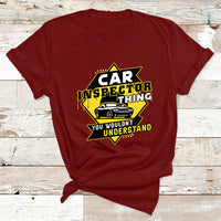 Car Inspector Thing You Wouldn't Understand T Shirt - Wonder Print Shop