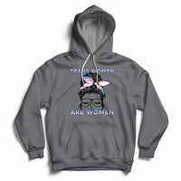Women's charcoal gray hoodie with front graphic text TRANS WOMEN ARE WOMEN, drawstring hood