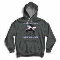 Women's dark gray hoodie with front graphic text TRANS WOMEN ARE WOMEN, drawstring hood