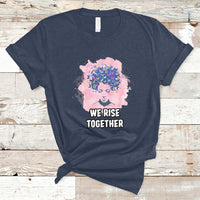 Happy International Womens Day 8 March 2023 We Rise Together T-Shirt - Wonder Print Shop