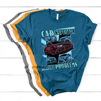 Car Inspector I Solve Problems T Shirt - Wonder Print Shop