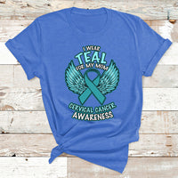 I Wear Teal For My Mom Shirt Cervical Cancer Awareness T Shirt - Wonder Print Shop