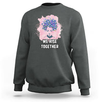 Happy International Womens Day 8 March 2023 We Rise Together Sweatshirt - Wonder Print Shop