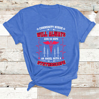 Community Nurse Will Always Give Us Hope An Angel With A Stethoscope T Shirt - Wonder Print Shop