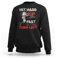 Hit Hard Run Fast Turn Left Baseball Softball Fan Player Sweatshirt - Wonder Print Shop