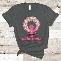 Grl Pwr Break The Bia Floral Raised Fist Feminist Womens Day T-Shirt - Wonder Print Shop