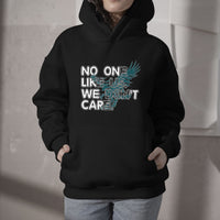 No One Like Us We Don't Care Jawn It's A Philly Thing Eagle Hoodie - Wonder Print Shop