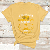 Retired Car Inspector Legend And I Love My New Schedule T Shirt - Wonder Print Shop