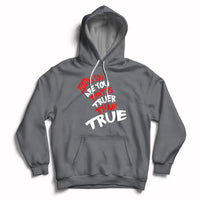 Today You Are You That Is Truer Than True Hoodie - Wonder Print Shop