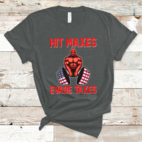 Funny Sarcastic Hit Maxes Evades Taxes Gymnastic Workout T-Shirt - Wonder Print Shop
