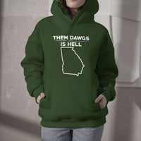 Funny Them Dawgs Is Hell Georgia Sarcasm Hoodie - Wonder Print Shop