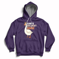 Gods Silliest Goose Funny Duck Quotes Hoodie - Wonder Print Shop