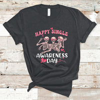 Happy Singles Awareness Day Galentine's Gang Anti Valentines T-Shirt - Wonder Print Shop