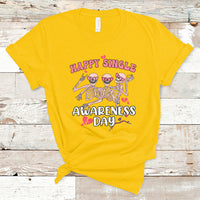 Happy Singles Awareness Day Galentine's Gang Anti Valentines T-Shirt - Wonder Print Shop
