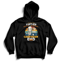 Any Man Can Be A Father But It Takes Someone Special To Be A Caretaker Dad Hoodie - Wonder Print Shop