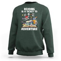 Reading Is A Ticket To Adventure Student Teacher Reading Book Lover Sweatshirt - Wonder Print Shop