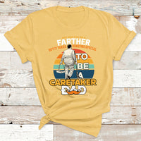 Any Man Can Be A Father But It Takes Someone Special To Be A Caretaker Dad T Shirt - Wonder Print Shop