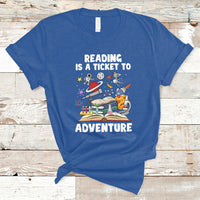 Reading Is A Ticket To Adventure Student Teacher Reading Book Lover T Shirt - Wonder Print Shop