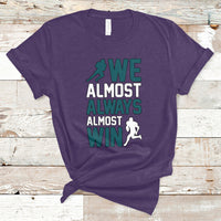 Retro We Almost Always Almost Win Football Season T-Shirt - Wonder Print Shop