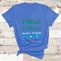 Sarcastic Dolphins Coach I Wish It Were Colder T Shirt - Wonder Print Shop