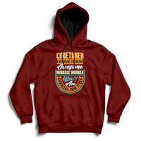 Caretaker Because Freakin Awesome Miracle Worker Hoodie - Wonder Print Shop