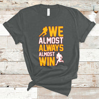 Retro We Almost Always Almost Win Football Season Yellow T-Shirt - Wonder Print Shop