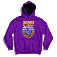 Caretaker Because Freakin Awesome Miracle Worker Hoodie - Wonder Print Shop