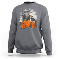 Braaap Motorcycle Rider Enthusiast Biker Dirt Biker Motorcross Sweatshirt - Wonder Print Shop