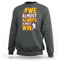 Retro We Almost Always Almost Win Football Season Yellow Sweatshirt - Wonder Print Shop