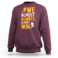 Retro We Almost Always Almost Win Football Season Yellow Sweatshirt - Wonder Print Shop