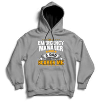 Gray pullover hoodie with front "Emergency Manager and Dad" graphic.