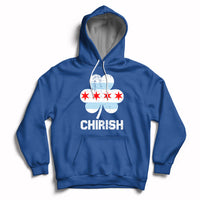 Chirish Flag Shamrock Irish Pride St Patrick's Day Chicago Celebrate Hoodie - Wonder Print Shop
