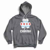 Chirish Flag Shamrock Irish Pride St Patrick's Day Chicago Celebrate Hoodie - Wonder Print Shop