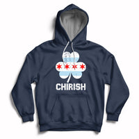 Chirish Flag Shamrock Irish Pride St Patrick's Day Chicago Celebrate Hoodie - Wonder Print Shop
