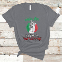 Vaffanculo Is Italian For Have A Good Day Funny Sarcastic Italian Saying Slang Italia Flag Italian Pride T-Shirt - Wonder Print Shop