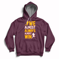 Retro We Almost Always Almost Win Football Season Yellow Hoodie - Wonder Print Shop