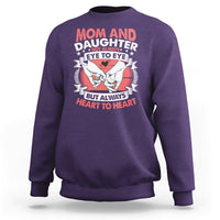 Mom & Daughter Always Heart To Heart Mothers Day From Daughter For Mom Sweatshirt - Wonder Print Shop
