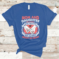 Mom & Daughter Always Heart To Heart Mothers Day From Daughter For Mom T Shirt - Wonder Print Shop