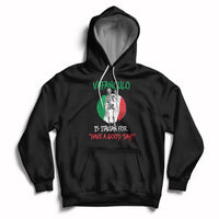 Vaffanculo Is Italian For Have A Good Day Funny Sarcastic Italian Saying Slang Italia Flag Italian Pride Hoodie - Wonder Print Shop