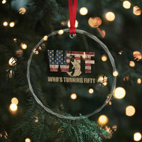 50th Birthday Crystal Glass Ornament Funny WTF Whos Turning Fifty Vintage Fishing 50 Year Old Gift