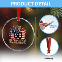 60th Birthday Crystal Glass Ornament It Took Me 60 Years To Create This Masterpiece Vintage American Flag